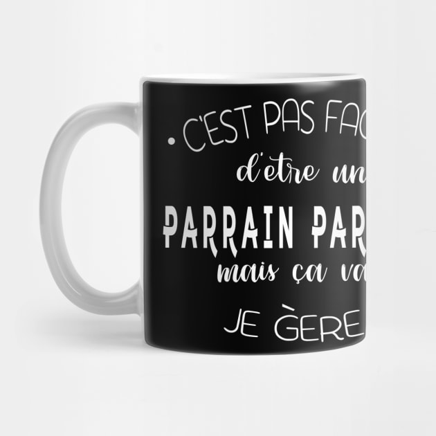 C'est pas facile d'être un parrain parfait mais ca va by NaniMc